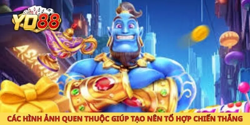 Các hình ảnh quen thuộc giúp tạo nên tổ hợp chiến thắng