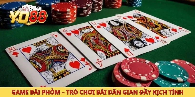 Game bài Phỏm trò chơi bài dân gian đầy kịch tính