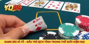 Game bài xì tố đấu trí kịch tính trong thế giới hiện đại