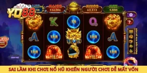 Sai lầm khi chơi nổ hũ khiến người chơi dễ mất vốn