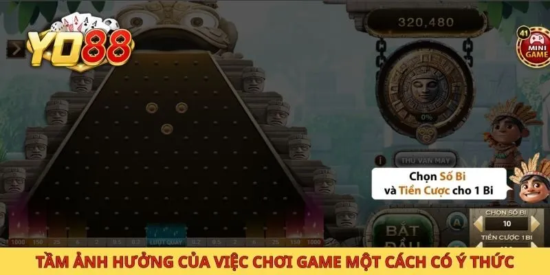 Tầm ảnh hưởng của việc chơi game một cách có ý thức